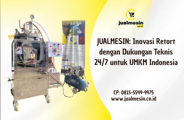 JUALMESIN: Inovasi Retort dengan Dukungan Teknis 24/7