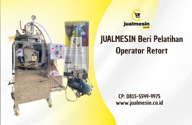 JUALMESIN Beri Pelatihan Operator Retort