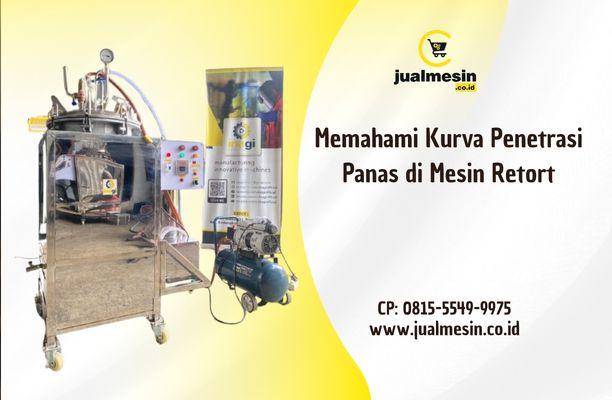 Memahami Kurva Penetrasi Panas di Mesin Retort