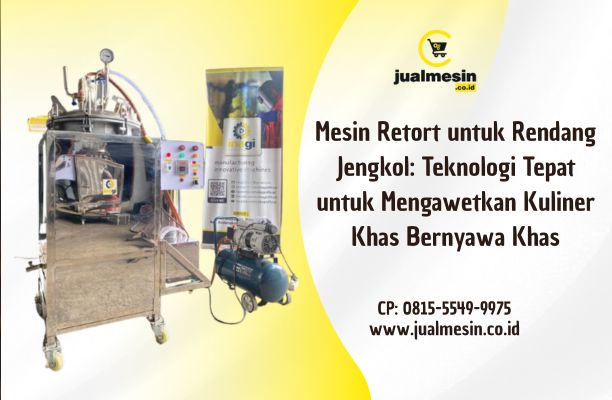 Mesin Retort untuk Rendang Jengkol
