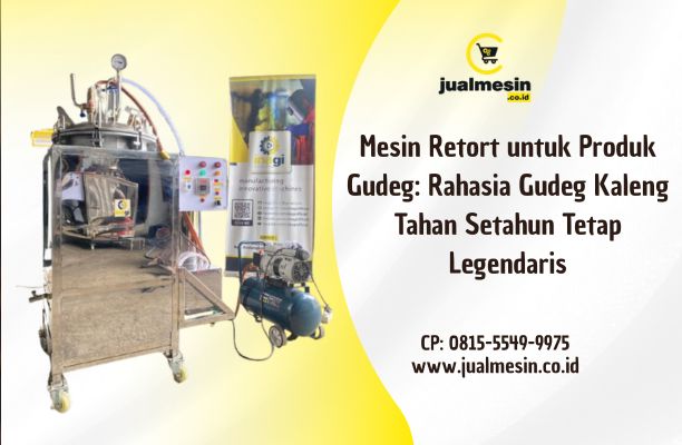 Mesin Retort untuk Produk Gudeg