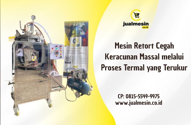 Mesin Retort Cegah Keracunan Massal melalui Proses Termal yang Terukur