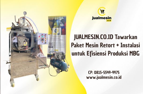 JUALMESIN.CO.ID Tawarkan Paket Mesin Retort